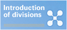 Introduction of divisions