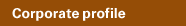 Corporate profile